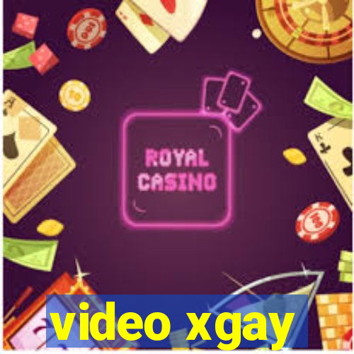 video xgay